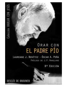Orar Con El Padre Pio