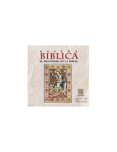 El Mesianismo en la Biblia (Reseña Bíblica 50)