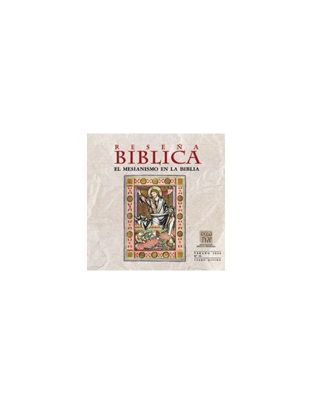 El Mesianismo en la Biblia (Reseña Bíblica 50)