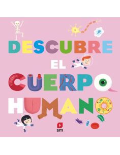 Descubre el cuerpo humano