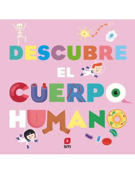 Descubre el cuerpo humano