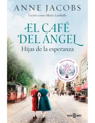 El Café del Ángel. Hijas de la esperanza (Café del Ángel 3)