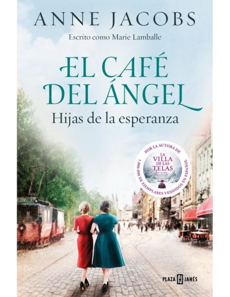 El Café del Ángel. Hijas de la esperanza (Café del Ángel 3)