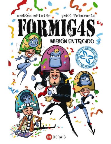 Formigas. Misión Entroido