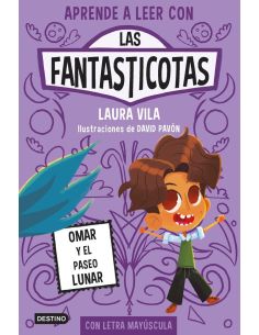 Aprender a leer con Las Fantasticotas 3. Omar y el paseo lunar