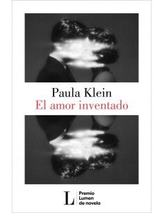 El amor inventado (Premio Lumen 2026)
