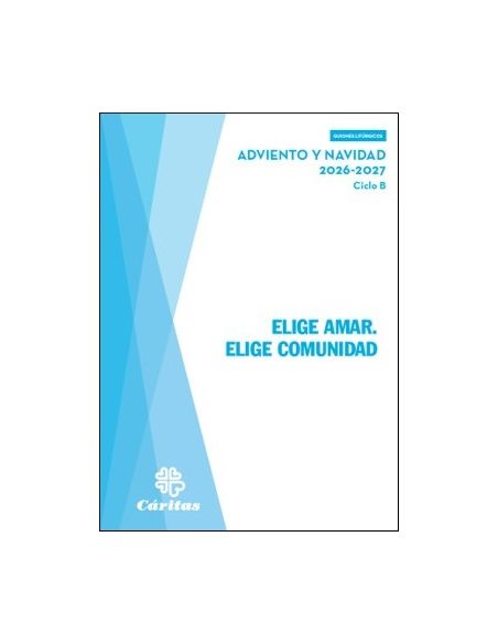 Elige Amar Elige Comunidad  - Adviento y Navidad 2026-2027