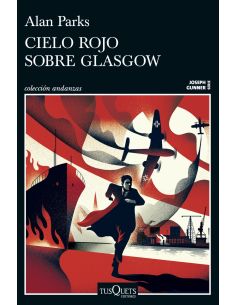 Cielo rojo sobre Glasgow (Serie Joseph Gunner 1)