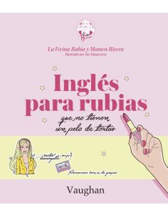 Inglés para Rubias que no tienen un pelo de tontas.