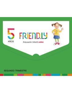 FRIEND.LY 5 AØOS SEGUNDO TRIMESTRE