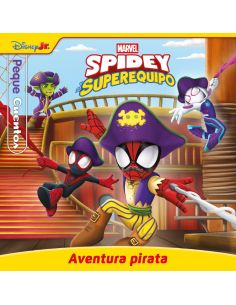 Spidey y su superequipo. Aventura pirata. Pequecuentos
