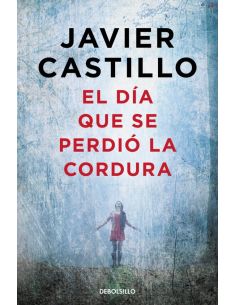 El día que se perdió la cordura