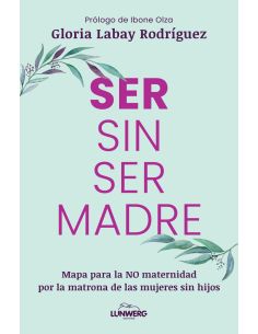 Ser sin ser madre