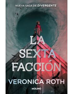 La sexta facción 1 - La sexta facción
