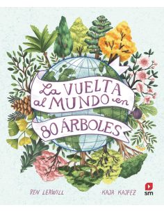 La Vuelta Al Mundo En 80 Árboles
