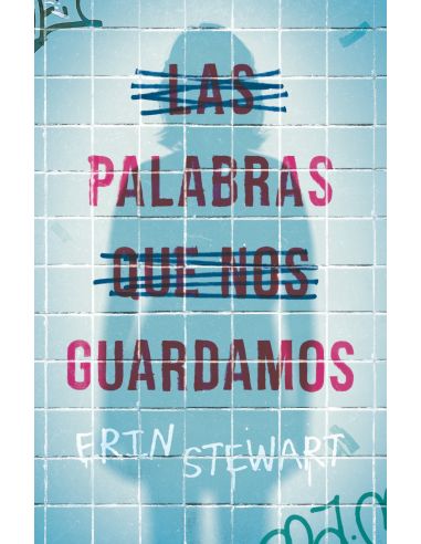 Las Palabras Que Nos Guardamos