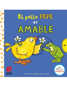 El pollo Pepe es amable
