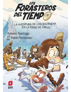 La Aventura De Los Balbuena En La Edad De Hielo
