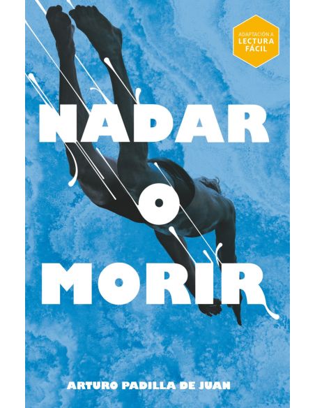 Nadar O Morir (Lectura Fácil)