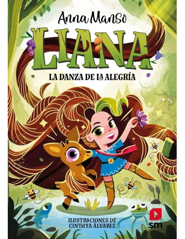 Liana 1: La danza de la alegría