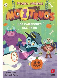 Moztruos 9: Los Campeones Del Patio