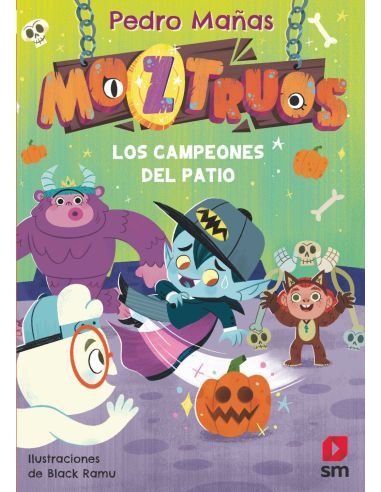 Moztruos 9: Los Campeones Del Patio