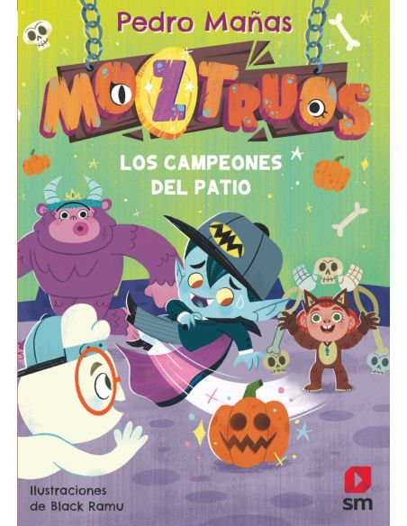 Moztruos 9: Los Campeones Del Patio
