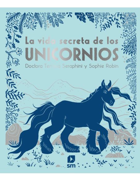La Vida Secreta De Los Unicornios
