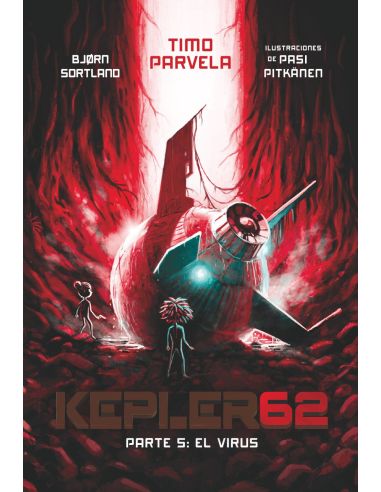 Kepler62. Parte 5: El virus