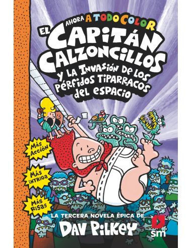 El Capitán Calzoncillos y los pérfidos tiparracos del espacio