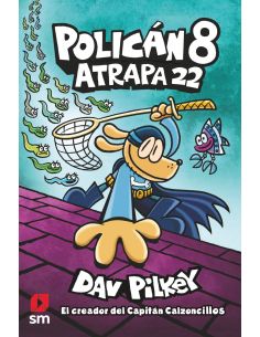 Policán 8: Atrapa 22