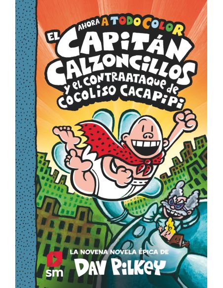 El Capitán Calzoncillos y el contraataque de Cocoliso Cacapipi