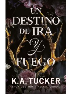Un destino de ira y fuego