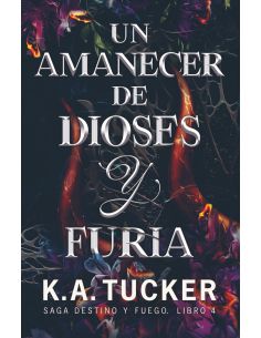 Un Amanecer De Dioses Y Furia