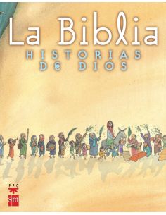 La Biblia. Historias De Dios