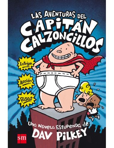 Las aventuras del Capitán Calzoncillos