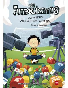 Los Futbolísimos 3: El misterio del portero fantasma