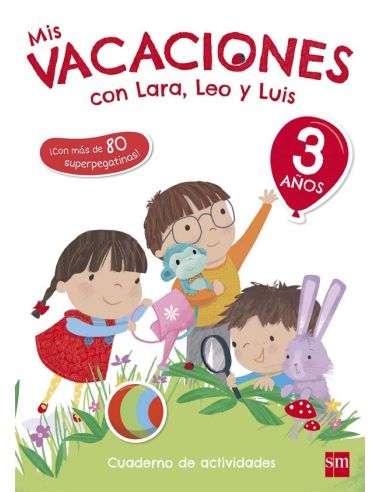 Mis Vacaciones Con Lara, Leo Y Luis. 3 Años