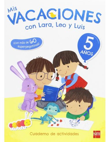 Mis vacaciones con lara, leo y luis. 5 años