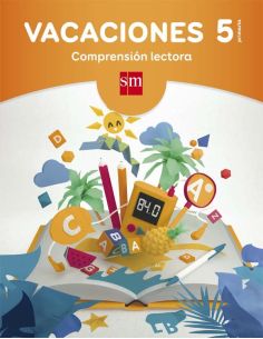Vacaciones: Comprensión Lectora. 5 Educación Primaria
