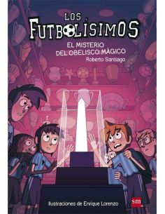 Los Futbolísimos 12: El misterio del obelisco mágico