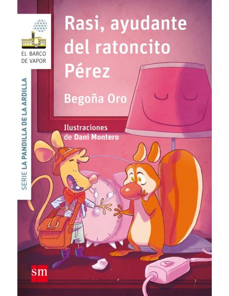 La pandilla de la ardilla 9. Rasi, ayudante del Ratoncito Pérez
