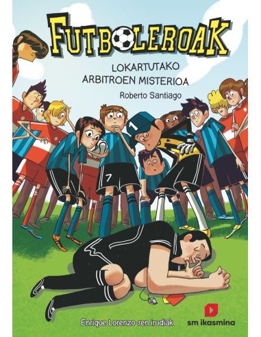 Futboleroak 1: Lokartutako arbitroen misterioa