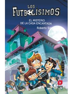 Los Futbolísimos 23: El misterio de la casa encantada