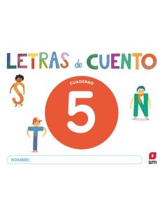 Cuaderno de lectoescritura 5. Letras de cuento