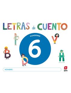 Cuaderno De Lectoescritura 6. Letras De Cuento