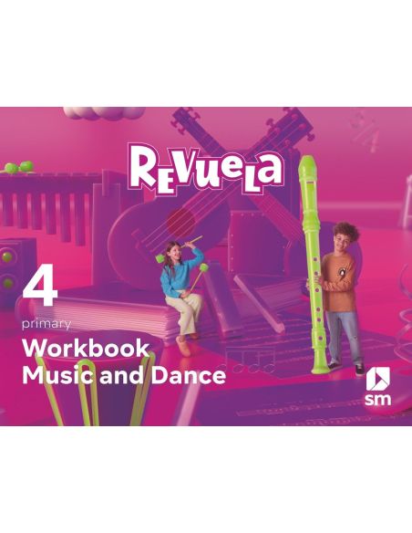 Music And Dance. Workbook. 4 Primary. Revuela