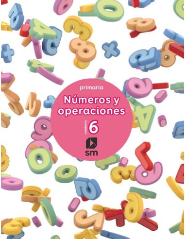 Cuaderno 6 De Números Y Operaciones. Primaria