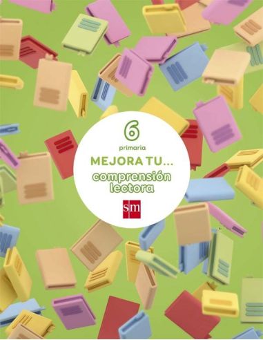 Mejora tu... comprensión lectora. 6 Primaria|Libreriasalesiana