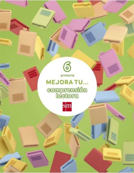 Mejora tu... comprensión lectora. 6 Primaria|Libreriasalesiana